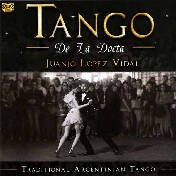 Juanjo Lopez Vidal : Tango / De La Docta (CD, Album)