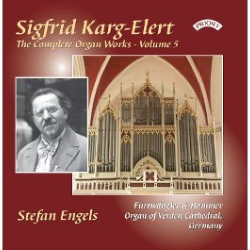 Sigfrid Karg-Elert - Stefan Engels (2) : The Complete Organ Works - Volume 5 (CD, Album)