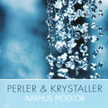 Aarhus Pigekor / Helle Høyer Mogensen : Perler & Krystaller (CD, Album)