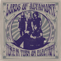 The Lords Of Altamont : Tune In Turn On Electrify (LP, Album, Ltd, Neo)