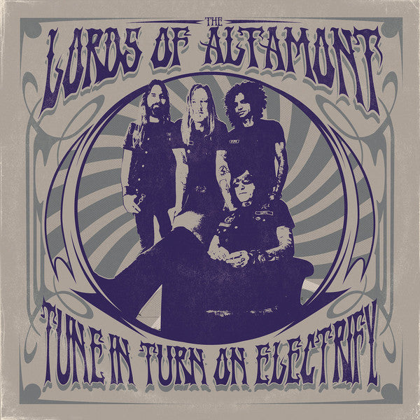 The Lords Of Altamont : Tune In Turn On Electrify (LP, Album, Ltd, Neo)
