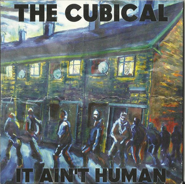 The Cubical : It Ain't Human (CD, Album)