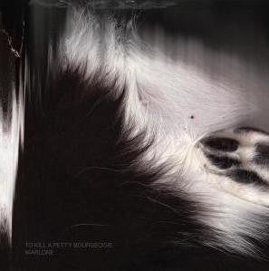 To Kill A Petty Bourgeoisie : Marlone (CD, Album)