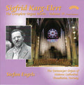 Sigfrid Karg-Elert - Stefan Engels (2) : The Complete Organ Works - Volume 15 (Final Volume) (CD, Album)