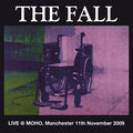 The Fall : Live @ MOHO, Manchester 11th November 2009  (2xLP)