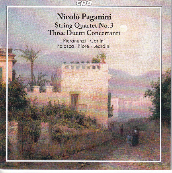 Niccolò Paganini  -  Gabriele Pieranunzi · Paolo Carlini, Fabrizio Falasca · Francesco Fiore (2) · Alessandra Leardini : String Quartet No. 3 - Three Duetti Concertanti (CD, Album)