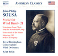 John Philip Sousa, Royal Birmingham Conservatoire Symphony Orchestra, Keith Brion : Music For Wind Band • 21 (CD, Album)