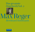 Max Reger - Bernhard Buttmann : Das Gesamte Orgelwerk Vol. 2 (4xCD, Album + Box, Wal)