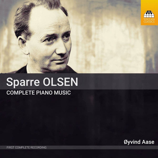 Carl Gustav Sparre Olsen - Øyvind Aase : Complete Piano Music (CD, Album)
