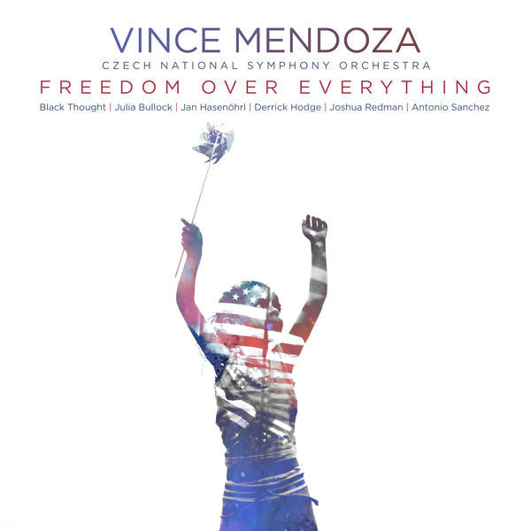 Vince Mendoza : Freedom Over Everything (CD, Album)