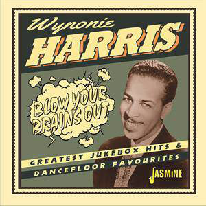 Wynonie Harris : Blow Your Brains Out (CD, Comp, Mono)