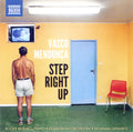 Vasco Mendonça, Roger Muraro, Gulbenkian Orchestra, Benjamin Shwartz (2) : Step Right Up (CD, Album)