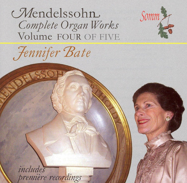 Felix Mendelssohn-Bartholdy - Jennifer Bate : Complete Organ Works Volume Four (CD, Album)