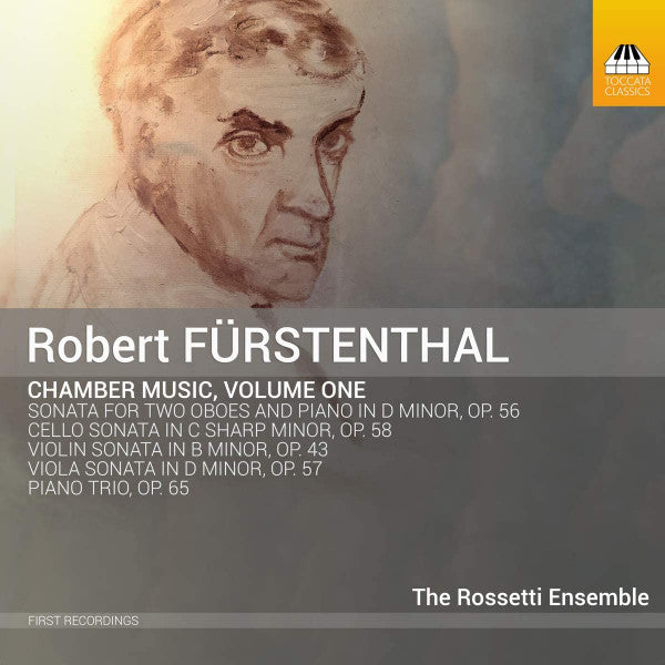 Robert Fürstenthal - The Rossetti Ensemble : Chamber Music, Volume One (CD, Album)