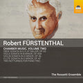 Robert Fürstenthal - The Rossetti Ensemble : Chamber Music, Volume Two (CD, Album)