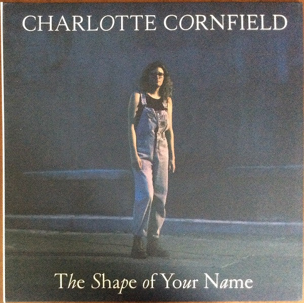 Charlotte Cornfield : The Shape Of Your Name  (LP, Album, Atl + 7" + Dlx, Ltd, RE)