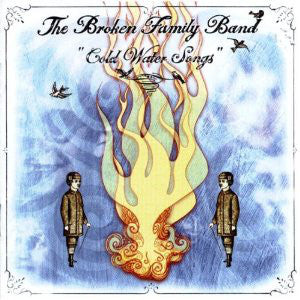The Broken Family Band : Cold Water Songs (CD, Album)