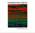 Hardwicke Circus : The Borderland (LP, Album)