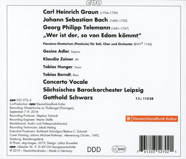 Carl Heinrich Graun, Johann Sebastian Bach, Georg Philipp Telemann, Gesine Adler, Klaudia Zeiner, Tobias Hunger, Tobias Berndt, Concerto Vocale, Sächsisches Barockorchester, Gotthold Schwarz : Wer Ist Der, So von Edom Kömmt (2xCD, Album)