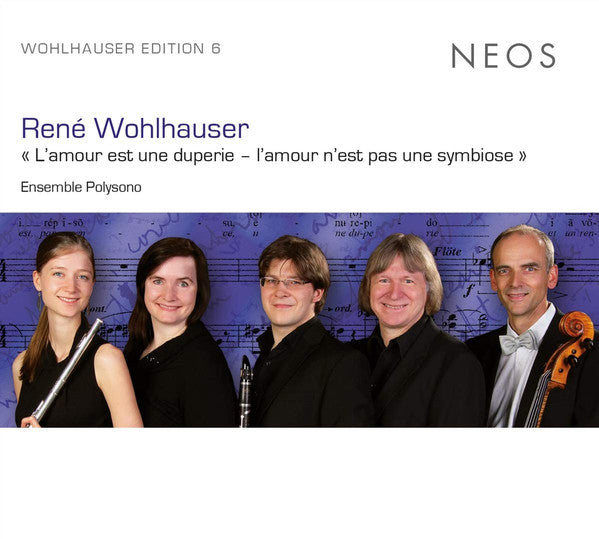 René Wohlhauser, Ensemble Polysono : « L’amour Est Une Duperie – L’amour N’est Pas Une Symbiose » (CD, Album)