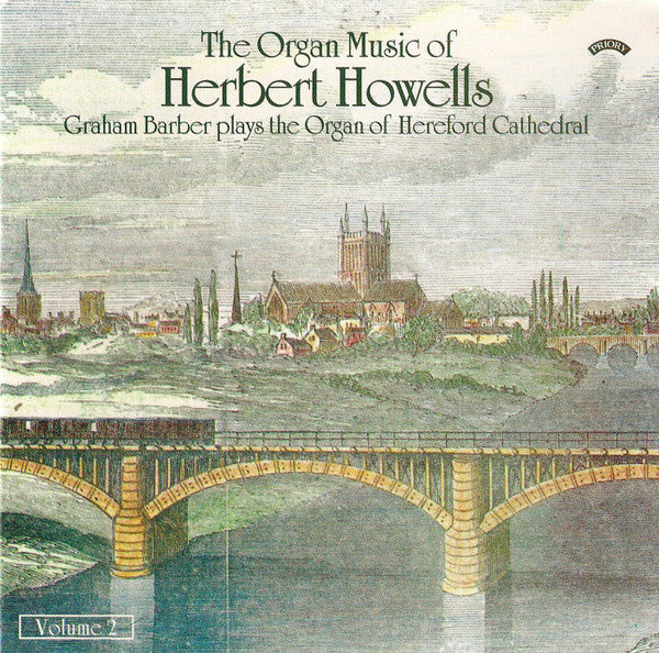 Herbert Howells - Graham Barber : The Organ Music Of Herbert Howells, Volume 2 (CDr, Album)