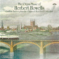 Herbert Howells - Graham Barber : The Organ Music Of Herbert Howells, Volume 2 (CDr, Album)