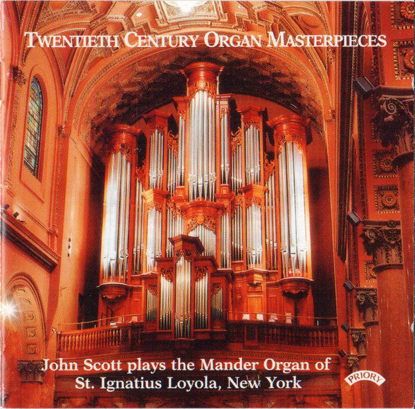 John Scott (10) : Twentieth Century Organ Masterpieces (CD, Album)