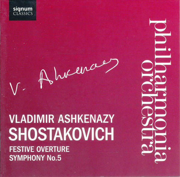 Dmitri Shostakovich, Vladimir Ashkenazy, Philharmonia Orchestra : Festive Overture, Symphony No. 5 (CD)