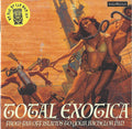 Various : Total Exotica From Far Off Islands To Your Bachelor Pad (2xCD, Album, Comp)