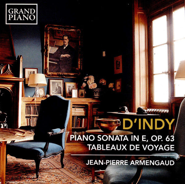 Vincent d'Indy, Jean-Pierre Armengaud : Piano Sonata In E, Op. 63 / Tableaux De Voyage (CD, Album)