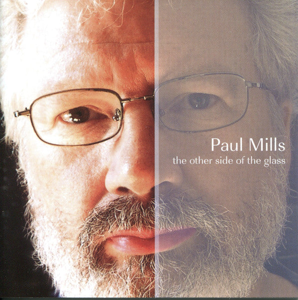 Paul Mills : The Other Side Of The Glass (CD, Album)