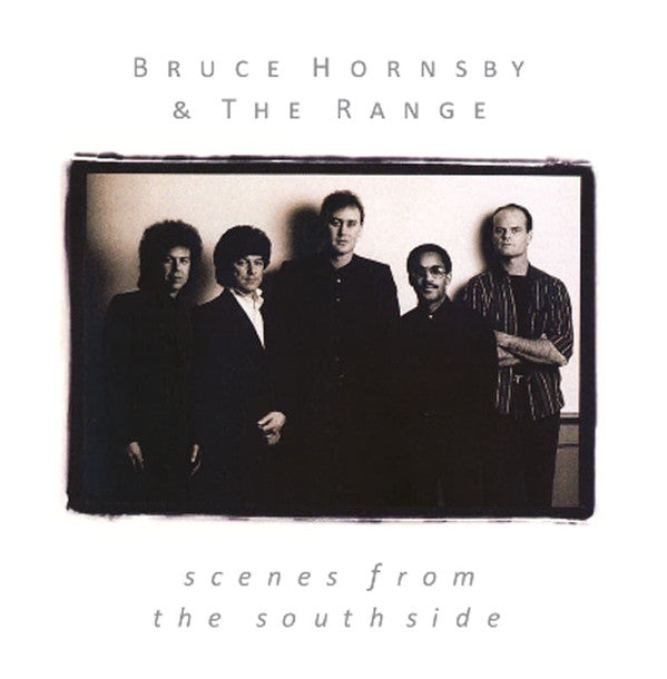 Bruce Hornsby And The Range : Scenes From The Southside (CD, Album, RE)