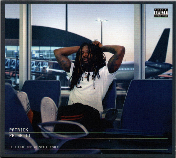 Patrick Paige II : If I Fail Are We Still Cool? (CD, Album)