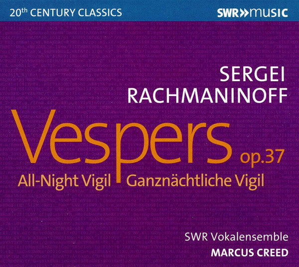 Sergei Rachmaninoff - SWR Vokalensemble Stuttgart, Marcus Creed : Vespers, Op. 37 (CD, Album, RE)