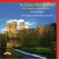 Charles Villiers Stanford - Daniel Cook (2) : The Complete Organ Works - 2 (CD, Album)