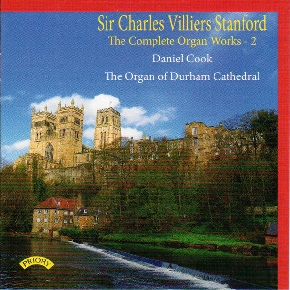 Charles Villiers Stanford - Daniel Cook (2) : The Complete Organ Works - 2 (CD, Album)