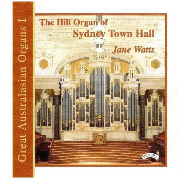 Jane Watts : The Hill Organ Of Sydney Town Hall (CD, Album)
