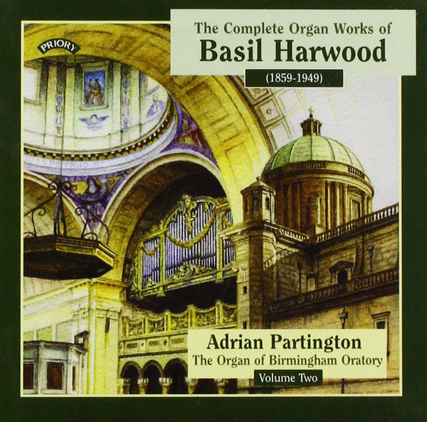 Basil Harwood - Adrian Partington : The Complete Organ Works Of Basil Harwood - Volume 2 (CD, Album)