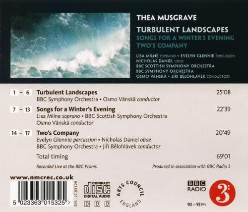 Thea Musgrave - Lisa Milne, Evelyn Glennie, Nicholas Daniel, BBC Scottish Symphony Orchestra, BBC Symphony Orchestra, Osmo Vänskä, Jiří Bělohlávek : Turbulent Landscapes, Songs For A Winter’s Evening, Two’s Company (CD)