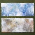 John Ellis (5), Adam Levy, Glenn Patscha : Say It Quiet (CD, Album)