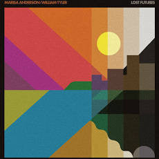 Marisa Anderson / William Tyler : Lost Futures (LP, Album)