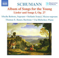 Robert Schumann - Sibylla Rubens, Stefanie Iranyi, Thomas E. Bauer, Uta Hielscher : Album Of Songs For The Young • Lieder And Songs I, Op. 27 (CD)
