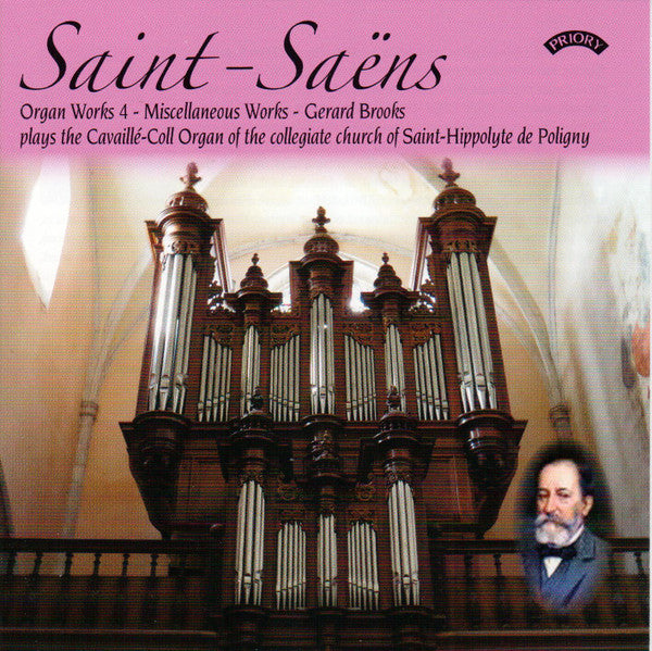 Camille Saint-Saëns - Gerard Brooks : Organ Works 4 Final Volume - Miscellaneous Works (HDCD, Album)