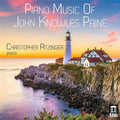 John Knowles Paine, Christopher Atzinger : Piano Music Of John Knowles Paine (CD, Album)
