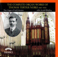 Thomas Tertius Noble - John Scott Whiteley : The Complete Organ Works Of Thomas Tertius Noble: Volume 1 (CD, Album)