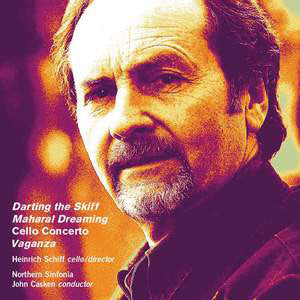 Heinrich Schiff, Northern Sinfonia, John Casken : Darting The Skiff : Maharal Dreaming : Concerto Pour Violoncelle : Vaganza (CD, Album)
