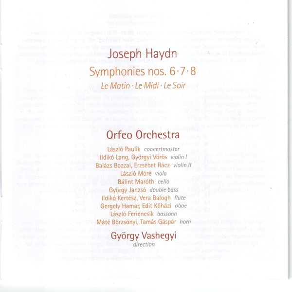Joseph Haydn, Orfeo Orchestra Budapest, György Vashegyi : Symphonies Nos. 6 · 7· 8 Le Matin · Le Midi · Le Soir (CD, Album)