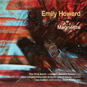 Emily Howard (4) : Magnetite (CD, Album)