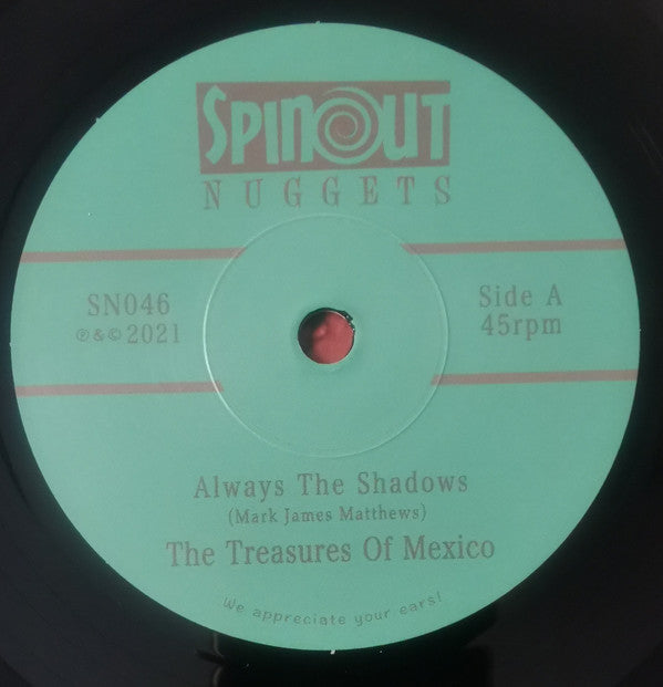 The Treasures Of Mexico : Always The Shadows (7", Ltd, Num)