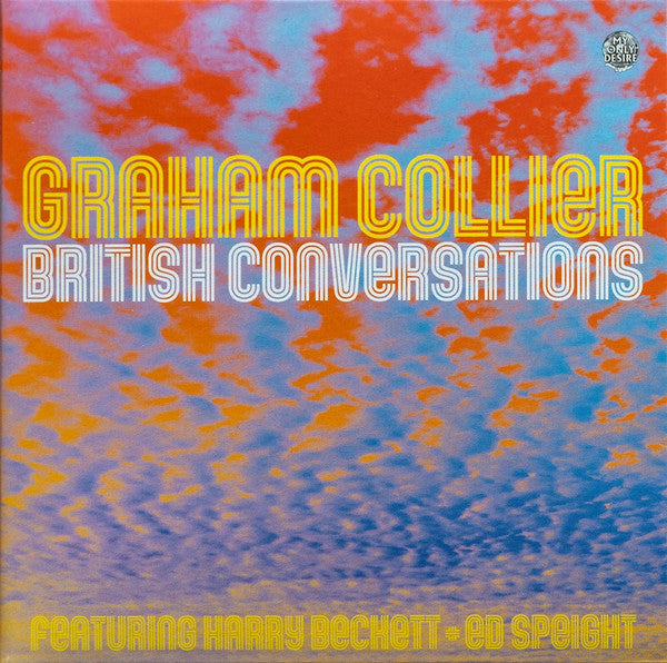 Graham Collier Featuring Harry Beckett + Ed Speight : British Conversations (CD, Album, Ltd, RM)
